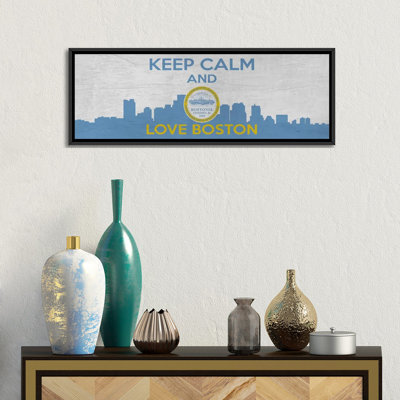 «Keep Calm and Love Boston», impression sur toile