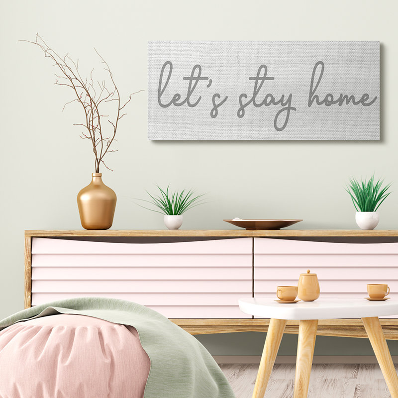 «Let Stay Home Sentiments», écriture circulaire douce, H 17 po x l 40 po x P 1,5 po, Toile tendue