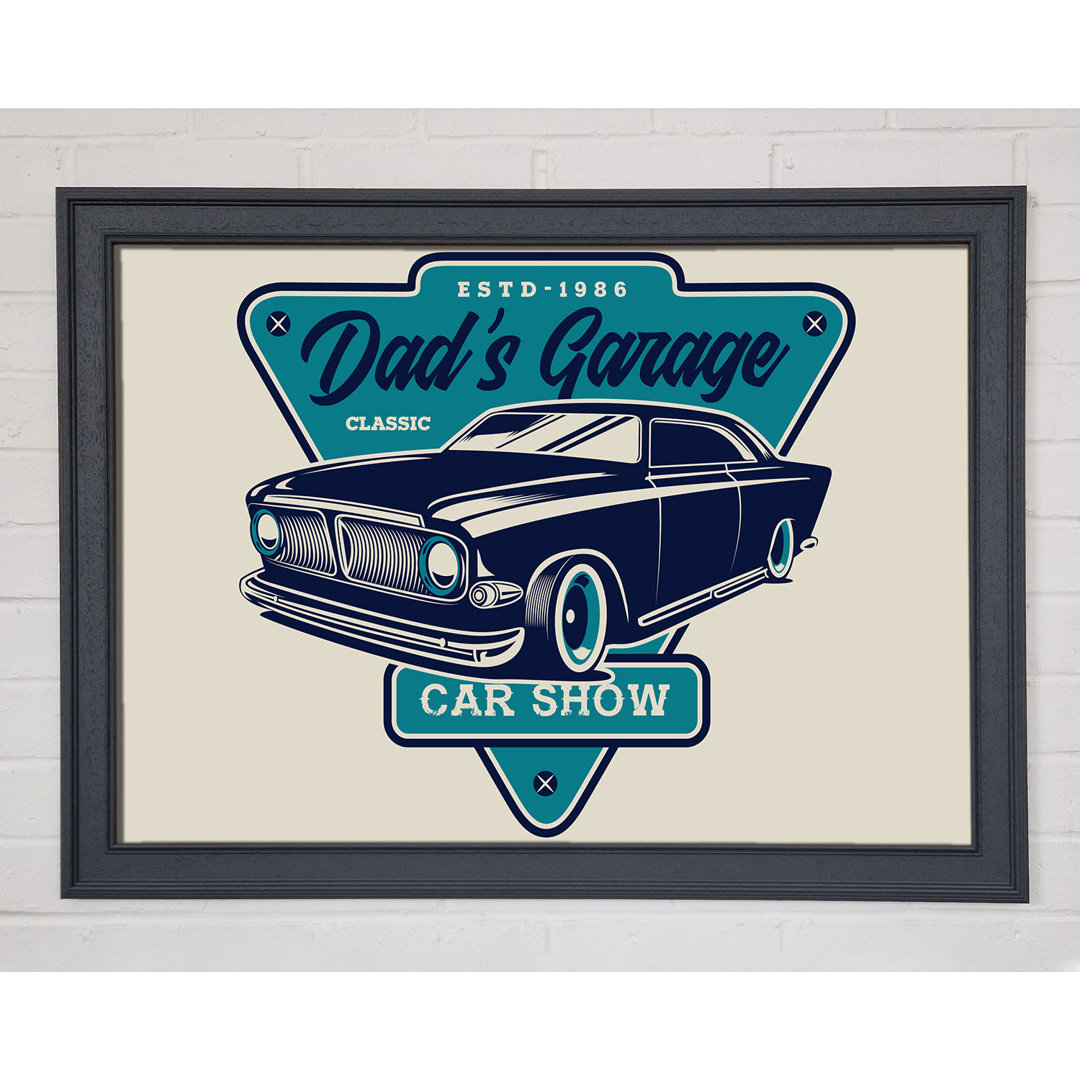 Dads Garage - Einzelner Bilderrahmen Kunstdrucke