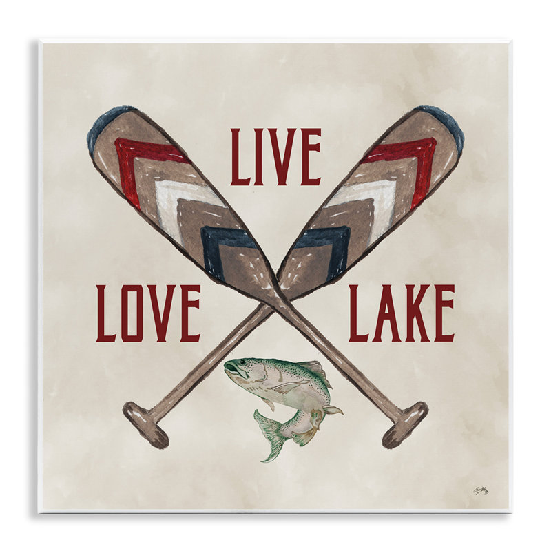 «Live Love Lake Oars» par Elizabeth Medley