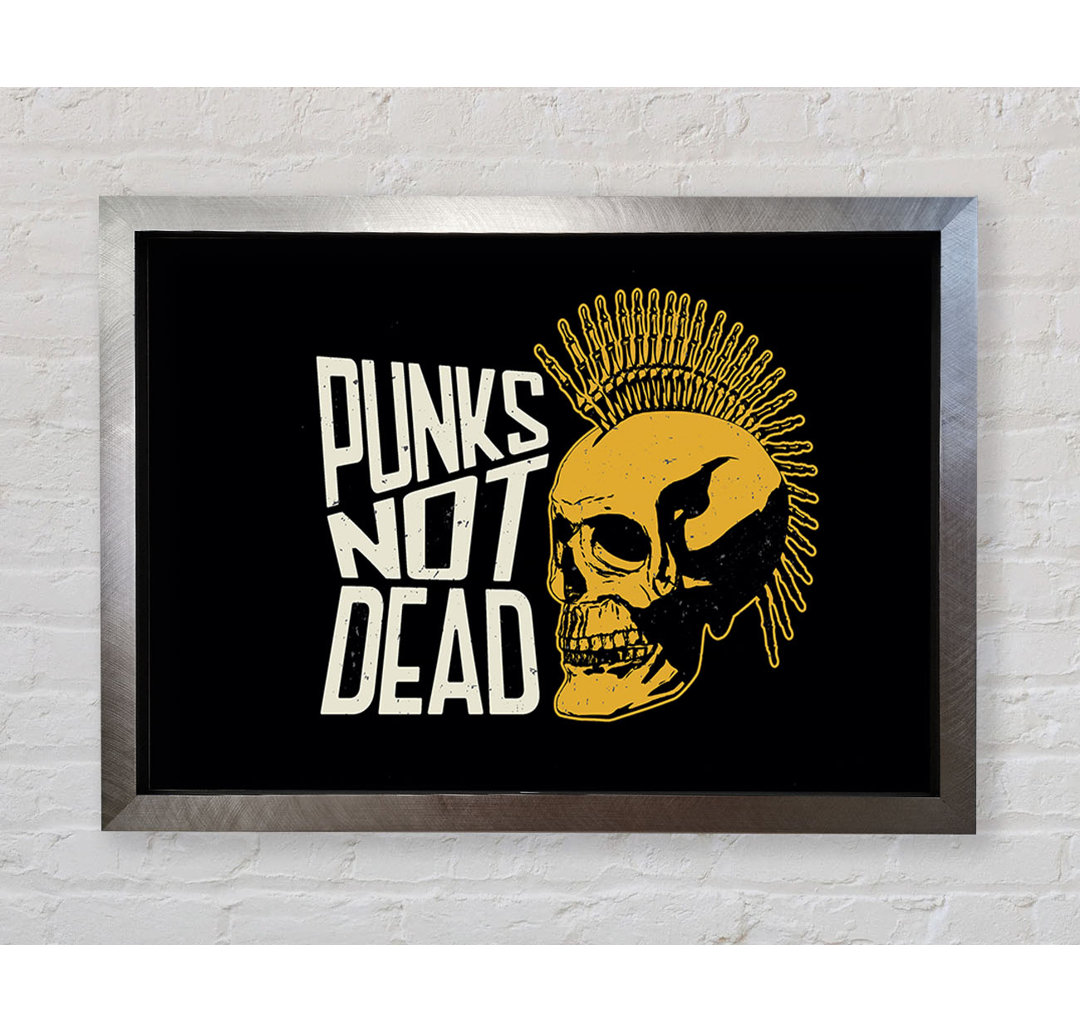 Punks Not Dead 1 Gerahmter Druck Wandkunst