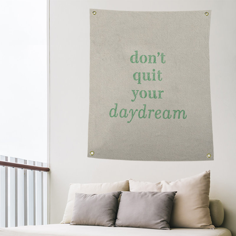 Polyester à la main ne pas quitter votre tapisserie daydream quote, H 36 po x l 26 po, Blanc / Vert