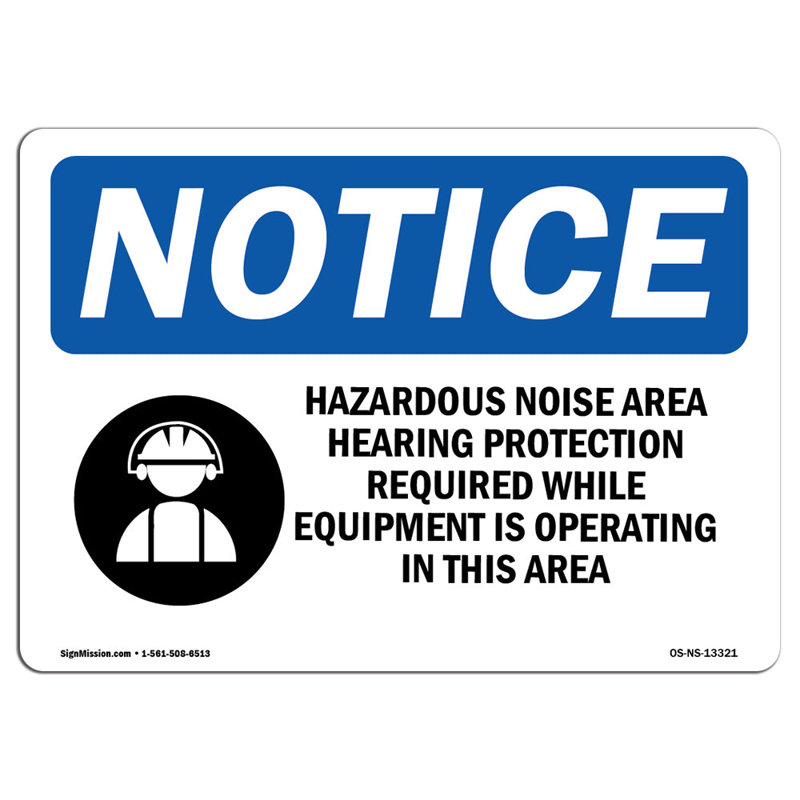 OSHA Notice - Hazardous Noise Area Hearing Sign With Symbol | Heavy Duty