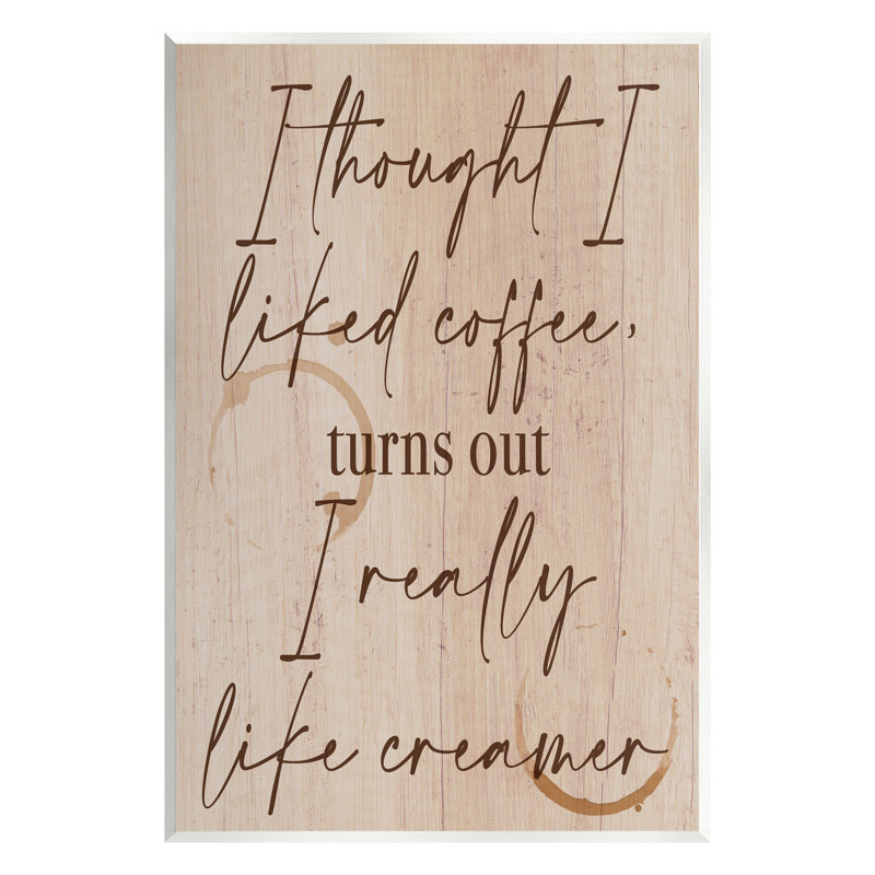 «Thought I Like Coffee Coffee» par Lil 'Rue, impression, H 19 po x l 13 po x P 0,5 po, Mdf