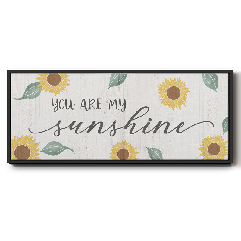 «You Are My Sunshine», toile encadrée