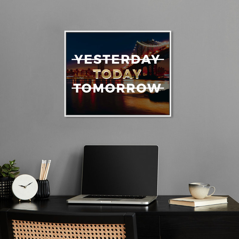 «Today Only», impression de citations sur toile par Notoriart, Cadre blanc, H 21 po x l 25 po