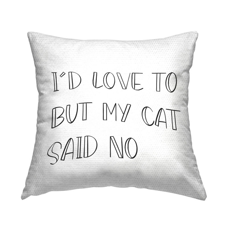«My Cat Said No Printed», coussin décoratif d'extérieur par SD Graphics Studio