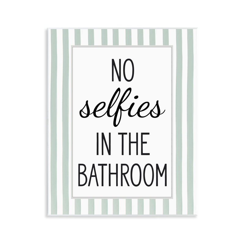 «No Selfies In Bathroom», plaque murale avec lettrage et doublure
