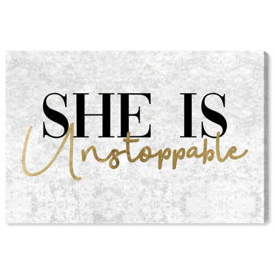 She Is Unstoppable - reproduction d'art textuel sur toile