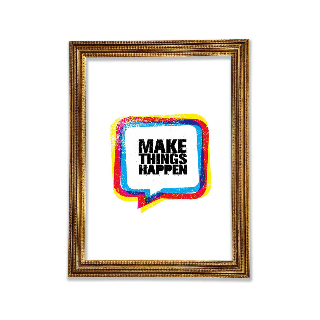 Make Things Happen 4 - Einzelne Bilderrahmen Kunstdrucke