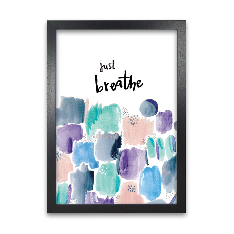 Just Breathe by Laura Irwin - Print, 59.4cm H x 42cm W x 3cm D, Black Framed
