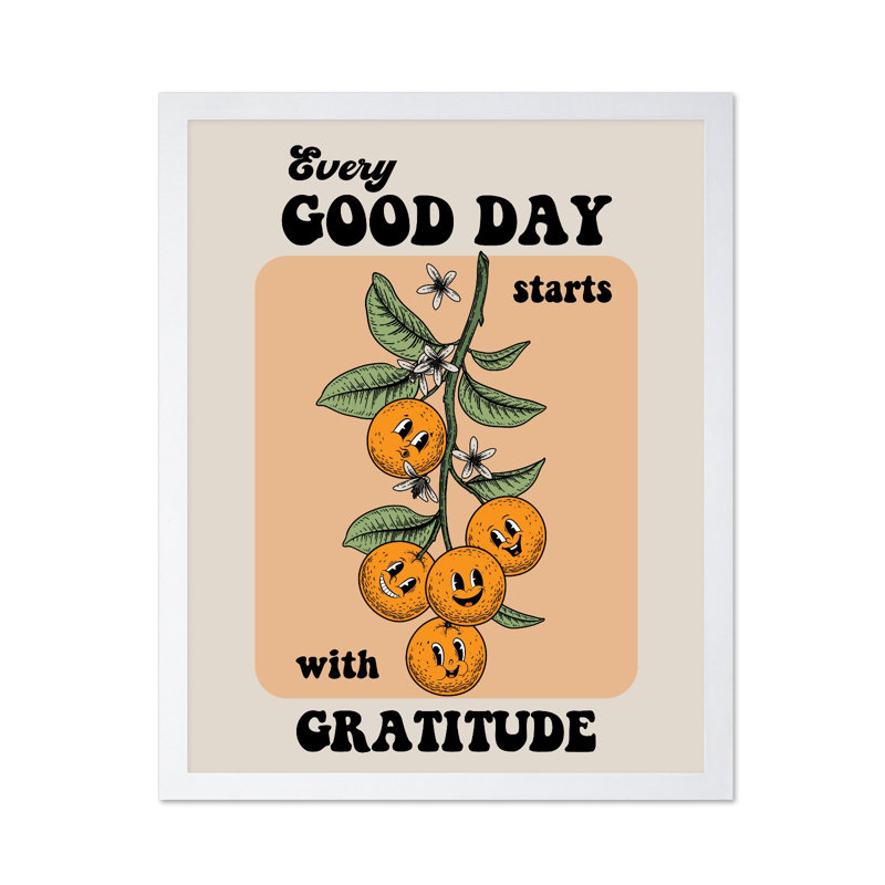 Every Good Day, Poster, 18"H x 24"W, White Framed