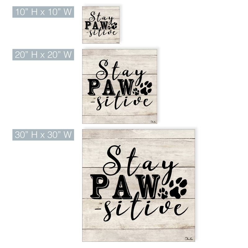" Pawsitive ", 10" H x 10" W x 1.5" D
