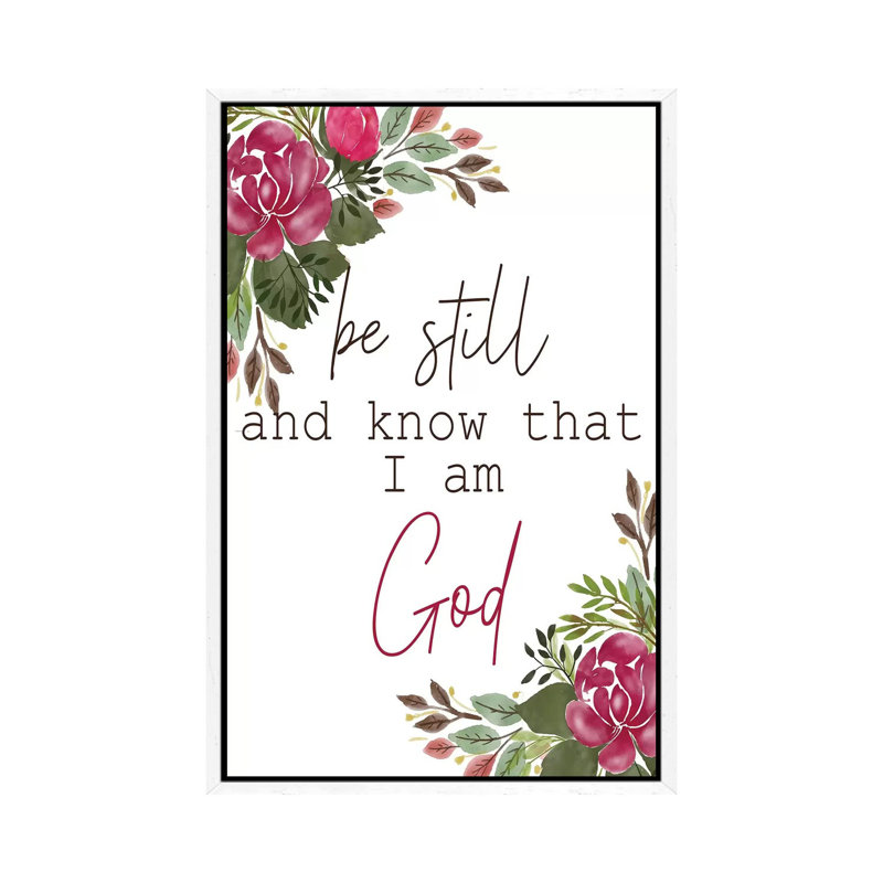 Be Still And Know by Kimberly Allen - Print on Canvas, 66.04cm H x 45.72cm W x 3.81cm D, White Framed