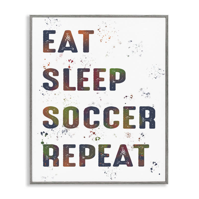 «Eat Sleep Soccer Repeter», estampe numérique, conception de Marcus Prime, H 20 po x l 16 po, Estampe numérique Farmhouse