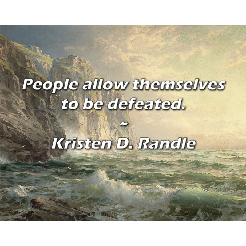 Citation artistique «Les gens se laissent vaincre». Toile tendue par Kristen D. Randle