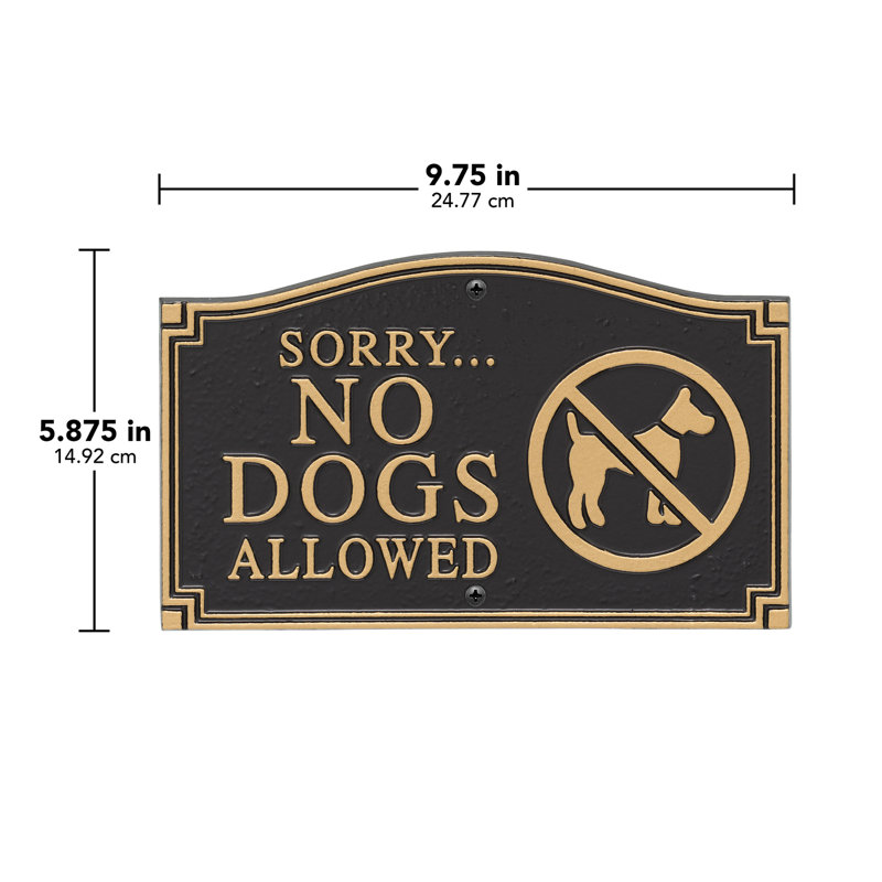 Sorry No Dogs Allowed Garden Sign