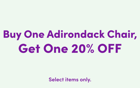 Buy an Adirondack Chair, Get One 20% OFF