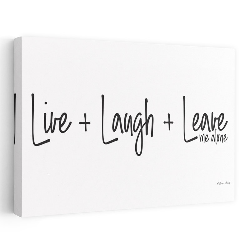Art contemporain abstrait Live Laugh laissez-moi seul