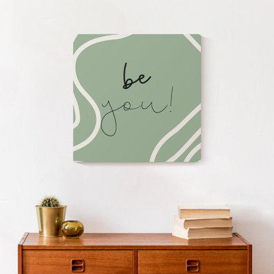 «Be You», reproduction sur toile