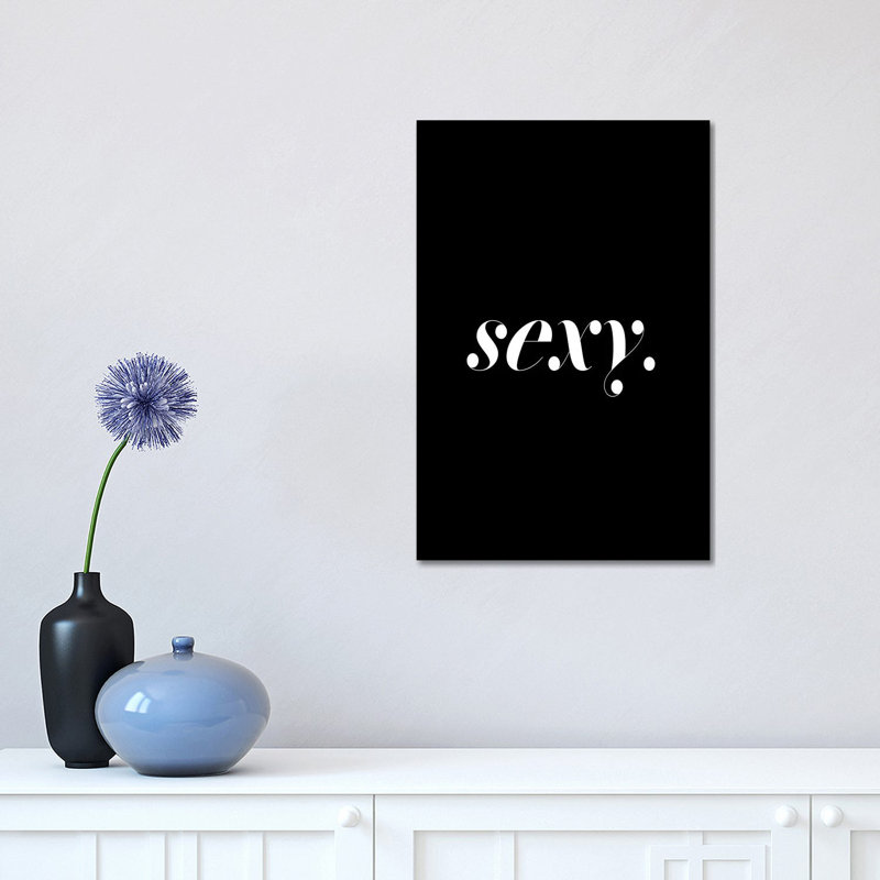 Sexy. (Black) - Wrapped Canvas Print, 30.48 cm H x 45.72 cm W