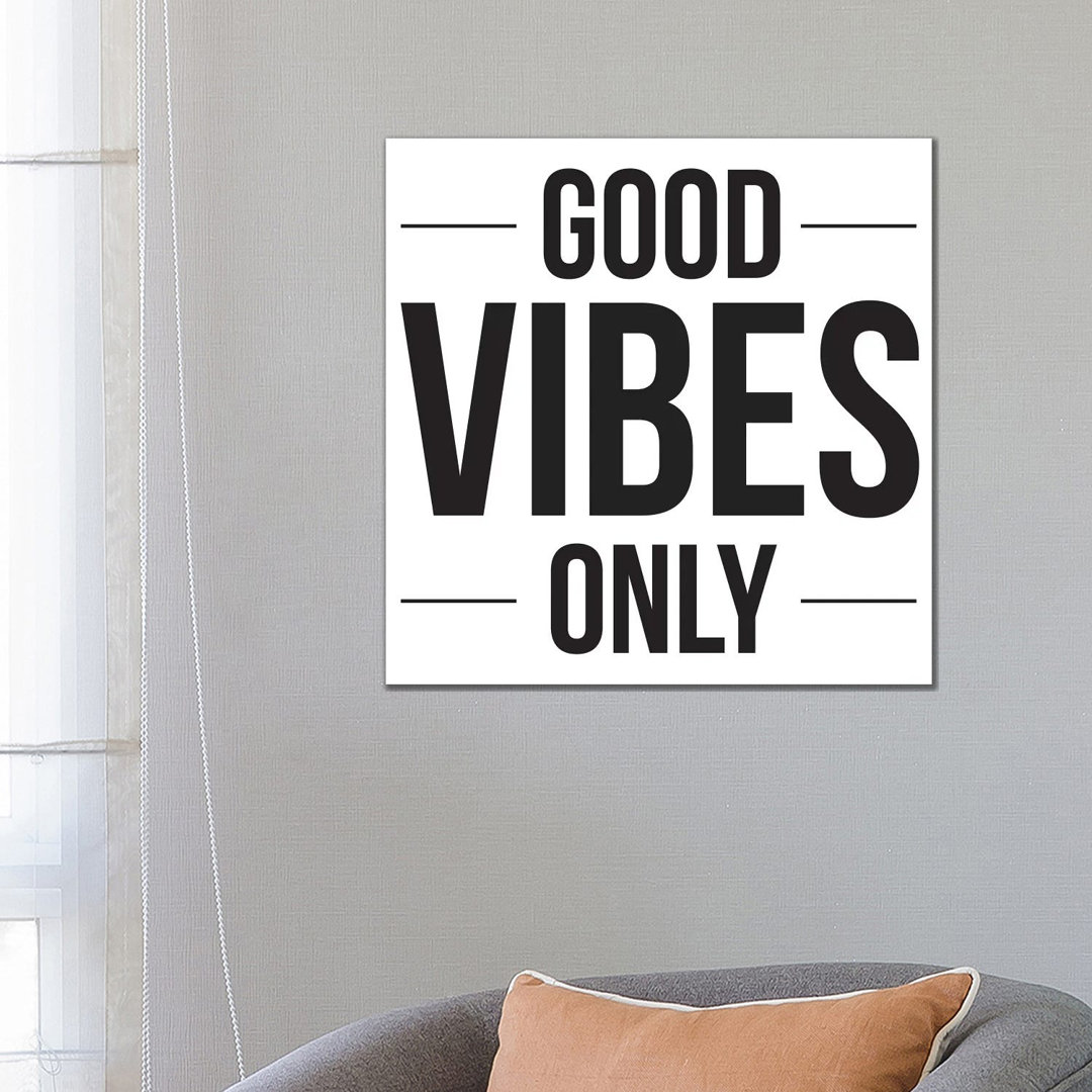 Good Vibes Only - Wrapped Canvas Print