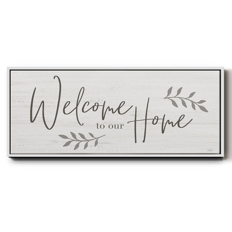 Welcome To Our Home - Toile encadrée, H 8 po x l 20 po