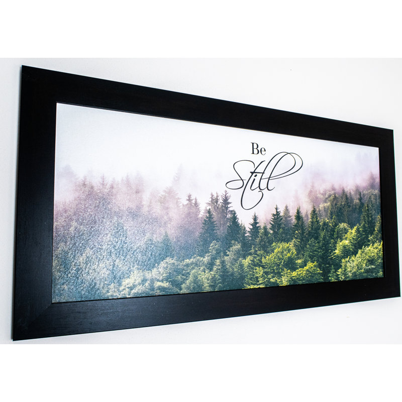 " Be Still ", Black Framed