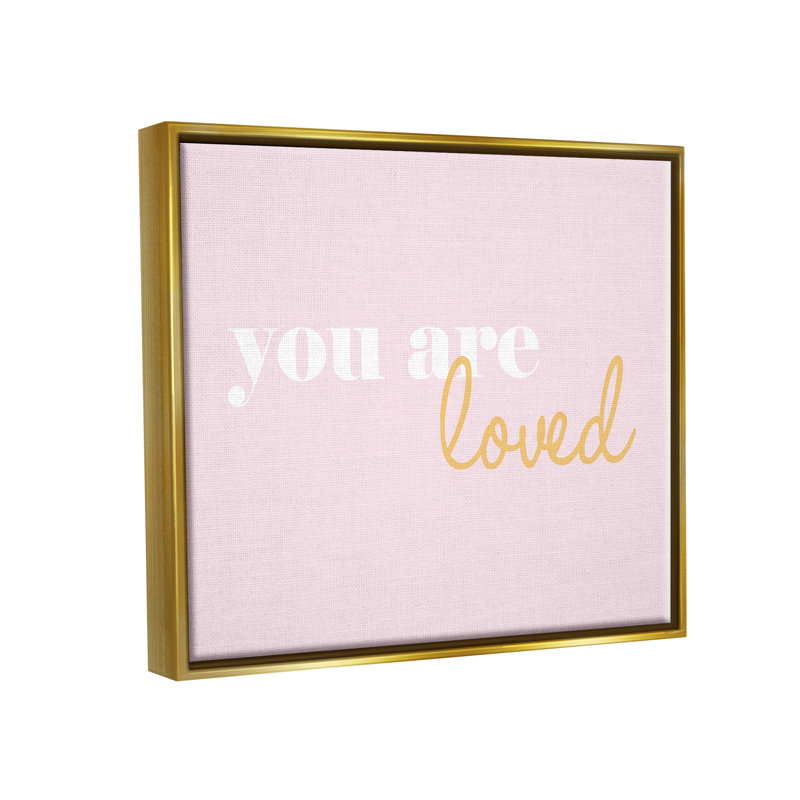 Cadre flottant You You Loved Pink par House of Lulu, H 17 po x l 21 po, Cadre flottant métallique doré