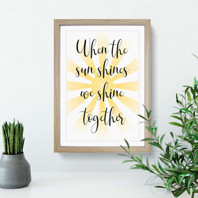 When the Sun Shines - Picture Frame Typography