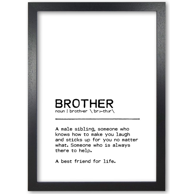 Brother Best Friend - Print, 85 cm H x 60 cm W x 5 cm D, Black Grain Frame