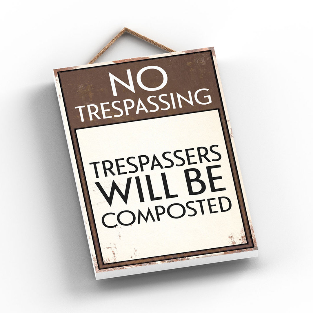 Trespassers Composted - Print on MDF