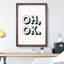 Oh Ok - Picture Frame Typography-62809023-62809024