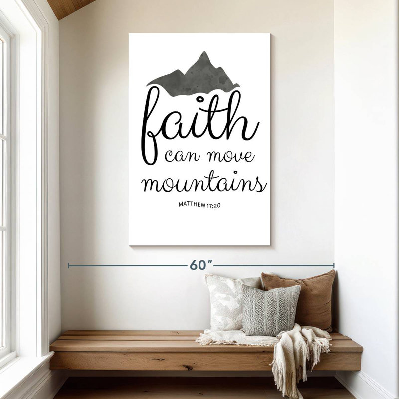 Faith Can Move Mountains, H 48 po x l 32 po