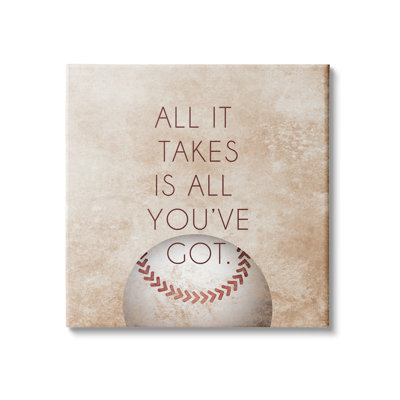 «Takes All You Have Got Expression Sports Baseball Brown» par SD Graphics Studio - Art textuel