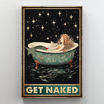 Mermaid Chilling With Wine - Just Get Naked Gallery Wrapped Canvas - Bath And Laundry Illustration Decor, Turquoise And White Bathroom Decor