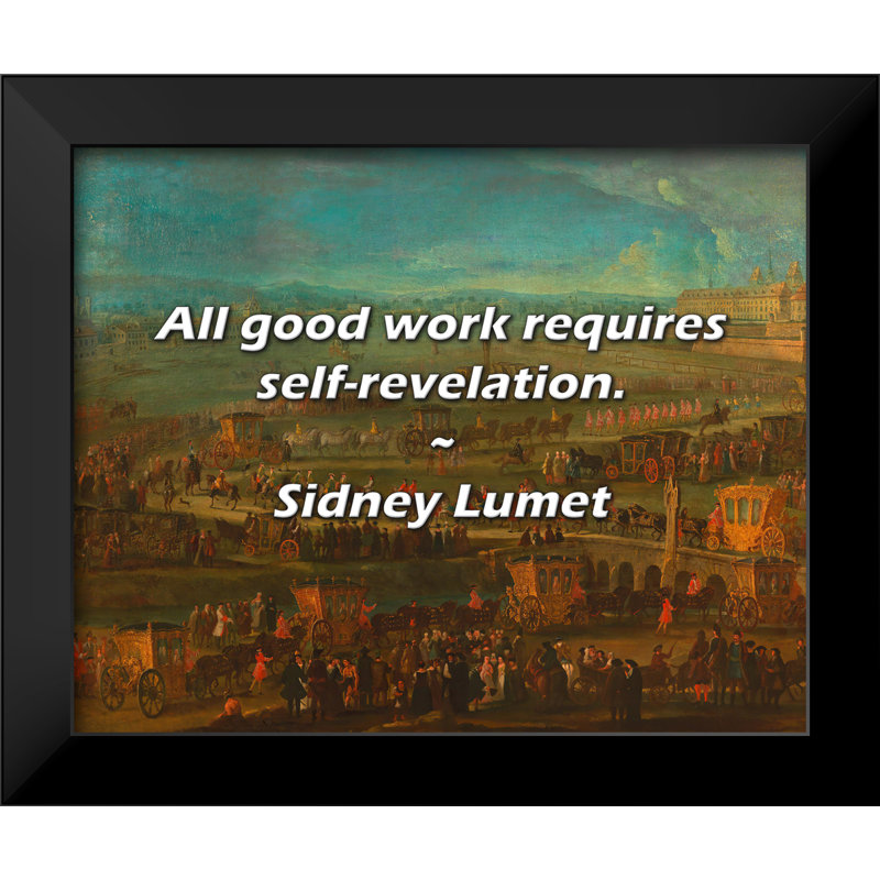 Sidney Lumet Citation: Tout bon travail nécessite une révélation de soi.