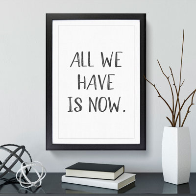 All We Have - Picture Frame Typography