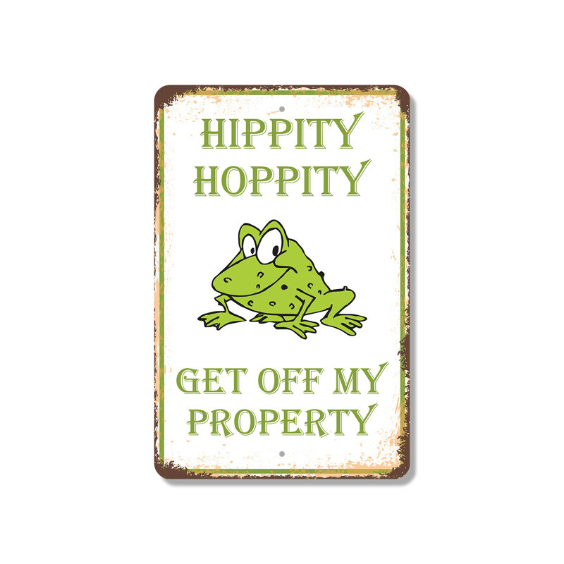 Hippity Hoppity Get Off My Property - enseigne en plastique 11 po x 17 po