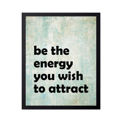 The Energy You Wish to Attract