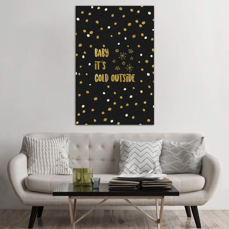 Baby It's Cold Gold - Wrapped Canvas Print, 152.5 cm H x 101.5 cm W