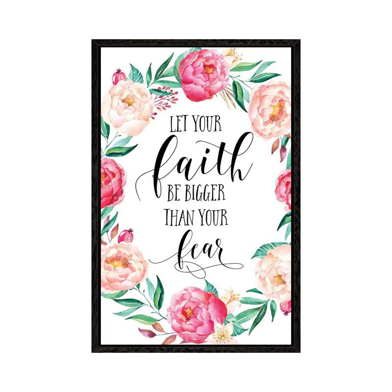 Let Your Faith Be Bigger Than Your Fear - Print on Canvas, Black Framed, 101.6 cm H x 66.04 cm W