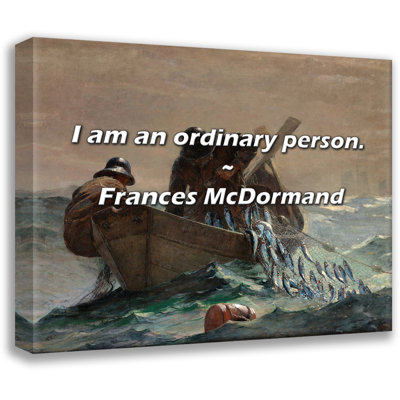 Frances McDormand Quote: I am an ordinary person.