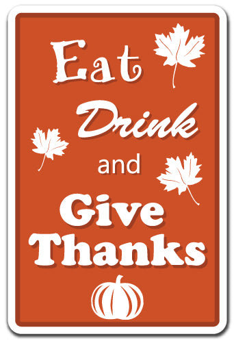 Signe «Eat Drink and Off Thanks»