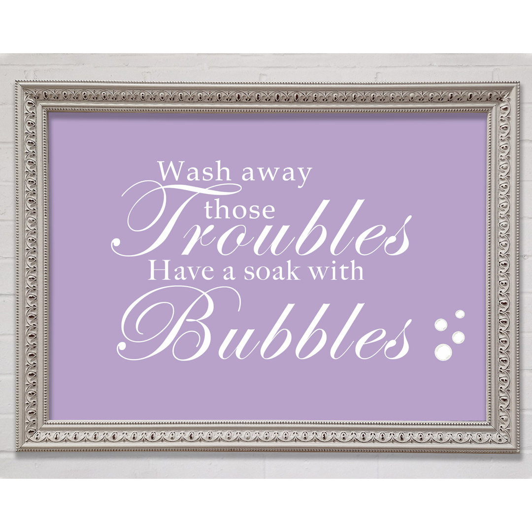 Badezimmer Zitat Wash Away Those Troubles Bubbles Grün - Drucken