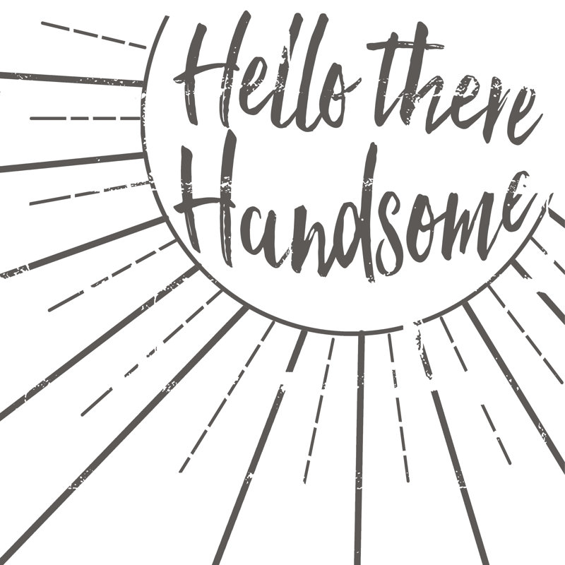 Hello Handsome - Wrapped Canvas Print, 30cm H x 30cm W x 3.8cm D