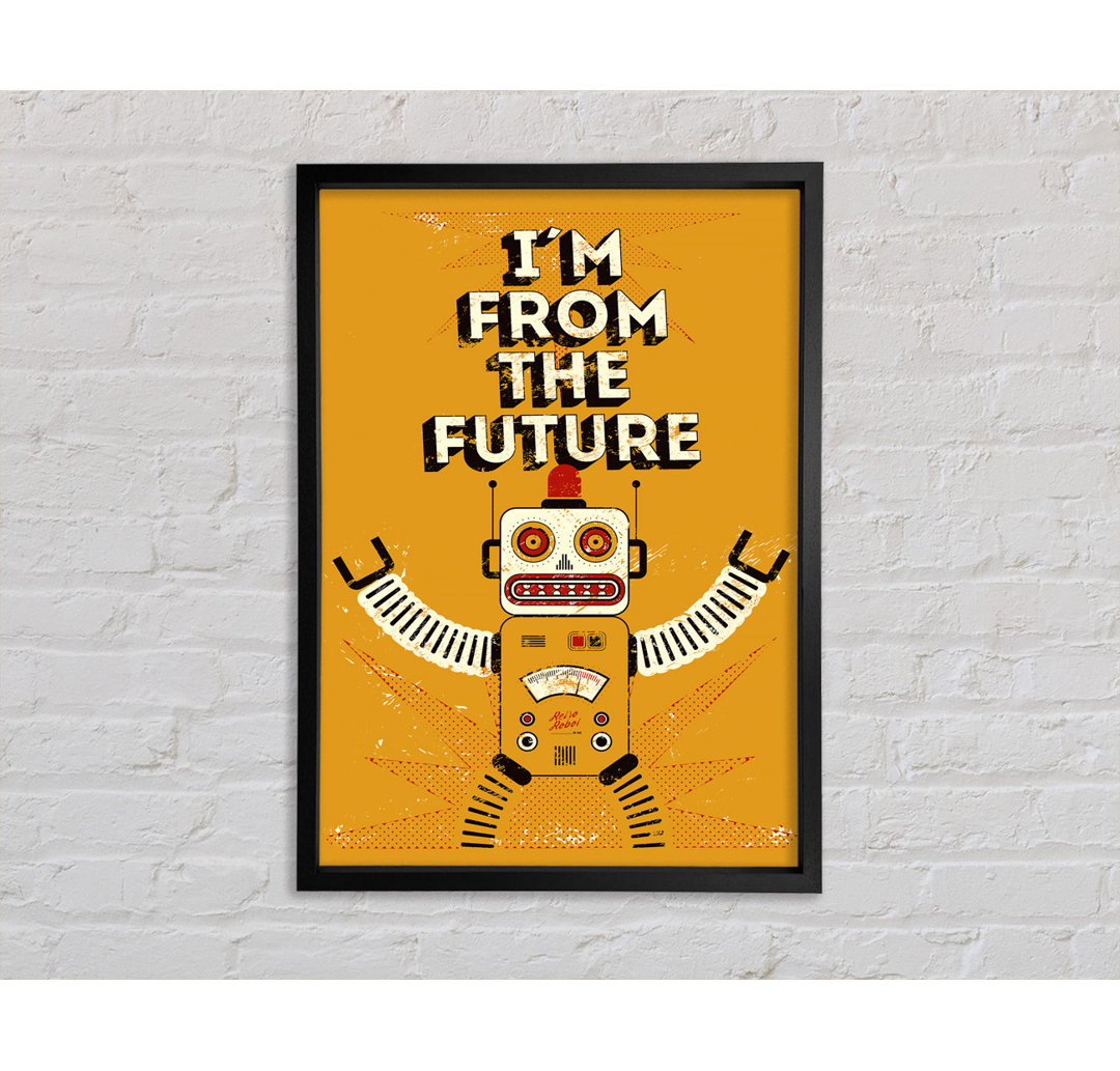 I'm From The Future - Einzelne Bilderrahmen Kunstdrucke auf Leinwand