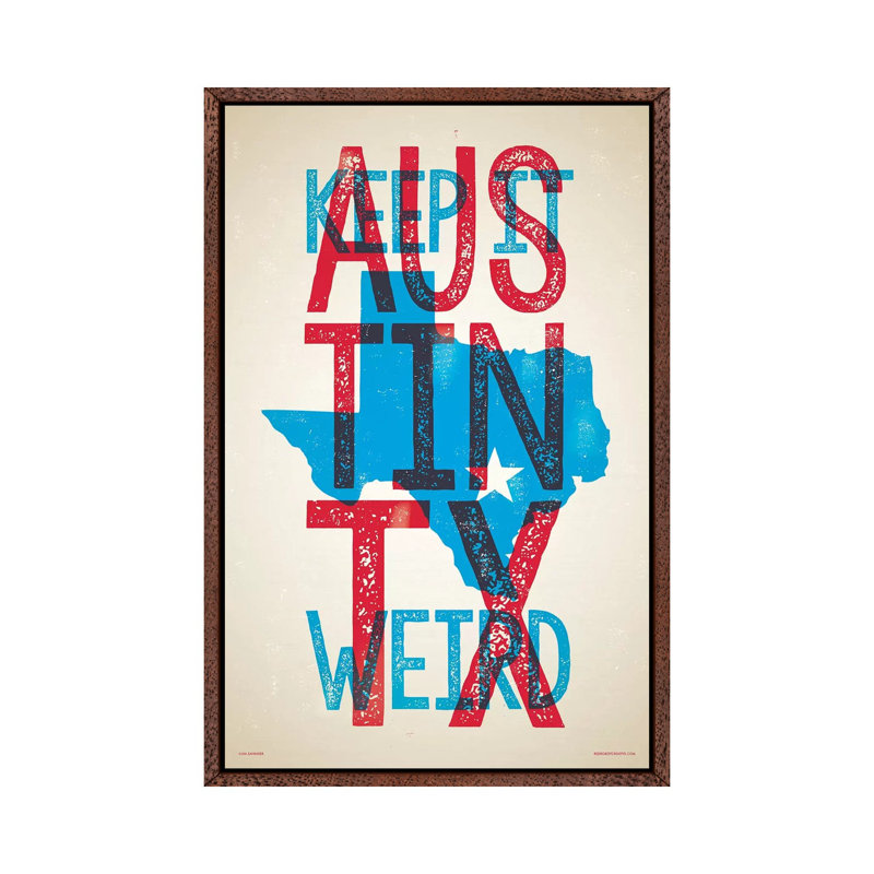 Austin Keep It Weird 1 Piece Wall Art on Canvas, 66.04cm H x 45.72cm W x 3.81cm D, Classic Brown Wood Framed