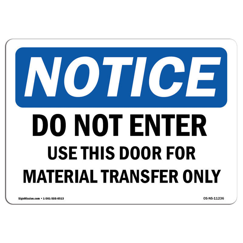 Do Not Enter Use This Door for Material Sign
