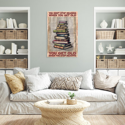 «You Get Old When You Stop Reading 2 - 1 Pièce Rect» You Get Old When You Stop Reading 2 - 1 Pièce Rectangle, impression sur toile tendue sur toile tendue